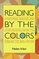 Reading by the Colors