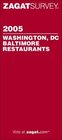 Zagat Survey 2005 Washington, DC/Baltimore Restaurants (Zagatsurvey: Washington Dc/Baltimore Restaurants)