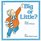 Big or Little (Annick Toddler Series)