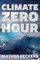 Climate Zero Hour: Crossing the Energy Debate Divide