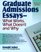 Graduate Admissions Essays: Write Your Way into the Graduate School of Your Choice (Graduate Admissions Essays)