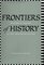 Frontiers of History: Historical Inquiry in the Twentieth Century