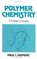 Polymer Chemistry: The Basic Concepts