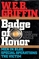 Badge of Honor: Men in Blue, Special Operations, the Victim (Badge of Honor Ser. ; Vol. Set Bks 1-3))