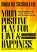 Your Positive Plan for Love & Happiness: How to Experience the Positive Attitudes That Will Transform Your Life