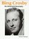 Bing Crosby: The Illustrated Biography