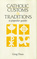 Catholic Customs & Traditions: A Popular Guide