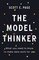 Model Thinker: What You Need to Know to Make Data Work for You