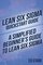 Lean Six Sigma Quickstart Guide: A Simplified Beginner's Guide To Lean Six Sigma
