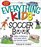 The Everything Kids' Soccer Book: Rules, Techniques, and More About Your Favorite Sport! (Everything Kids Series)