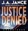 Justice Denied (J. P. Beaumont, Bk 18) (Audio CD) (Unabridged)