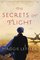 The Secrets of Flight: A Novel