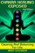 Chakra Healing Exposed: Clearing And Balancing For Life