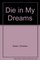 Die in My Dreams (Connor O'Neill, Bk 2)