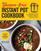 The Gluten-Free Instant Pot Cookbook Revised and Expanded Edition: 100 Fast to Fix and Nourishing Recipes for All Kinds of Electric Pressure Cookers