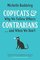 Copycats and Contrarians: Why We Follow Others. and When We Don't