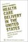 Jonas & Kovner's Healthcare Delivery in the United States