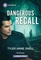 Dangerous Recall (Harlequin Intrigue, No 2219) (Larger Print)