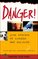 Danger!: True Stories of Trouble and Survival (Travelers' Tales)