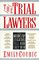 The Trial Lawyers : The Nation's Top Litigators Tell How They Win
