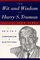 The Wit and Wisdom of Harry S. Truman (Wit and Wisdom Series)