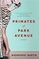Primates of Park Avenue: A Memoir