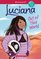 Luciana: Out of This World (American Girl: Girl of the Year 2018, Book 3)