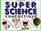Super Science Concoctions: 50 Mysterious Mixtures for Fabulous Fun (Williamson Kids Can!)