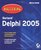 Mastering  Borland ®  Delphi  2005 (Mastering)