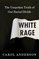 White Rage: The Unspoken Truth of Our Racial Divide