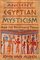 Ancient Egyptian Mysticism and Its Relevance Today