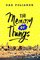 The Memory of Things: A Novel