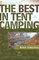 The Best in Tent Camping: West Virginia, 2nd: A Guide for Car Campers Who Hate RV's, Concrete Slabs, and Loud Portable Stereos
