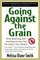 Going Against the Grain: How Reducing and Avoiding Grains Can Revitalize Your Health