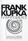 Frank Kupka: In White and Black (Artists Bookworks)