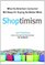 Shoptimism: Why the American Consumer Will Keep on Buying No M