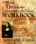 The How to Think Like Leonardo da Vinci Workbook : Your Personal Companion to How to Think Like Leonardo da Vinci