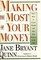 Making the Most of Your Money: Smart Ways to Create Wealth and Plan Your Finances in the '90s