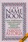 The Name Book: Over 10,000 Names --Their Meanings, Origins, and Spiritual Significance