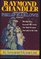 Raymond Chandler: Four Complete Novels