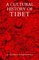 A CULTURAL HISTORY OF TIBET