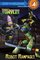 Robot Rampage! (Teenage Mutant Ninja Turtles) (Step into Reading, Step 4)