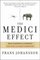 Medici Effect: What Elephants and Epidemics Can Teach Us About Innovation