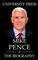 Mike Pence Book: The Biography of Mike Pence