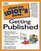 Complete Idiot's Guide to GETTING PUBLISHED (The Complete Idiot's Guide)