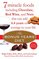 The Bonus Years Diet: 7 Miracle Foods Including Chocolate, Red Wine, and Nuts That Can Add 6.4 Yearson Average to Your Life