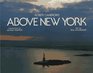 Above New York: A Collection of Historical and Original Aerial Photographs of New York City
