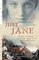 Just Jane : A Daughter of England Caught in the Struggle of the American Revolution