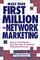 Make Your First Million in Network Marketing: Proven Techniques You Can Use to Achieve Financial Success