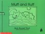 Muff and Ruff (Bob Books First!, Level A, Set 1, Book 8))